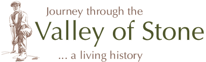 Journey through the Valley of Stone... a living history